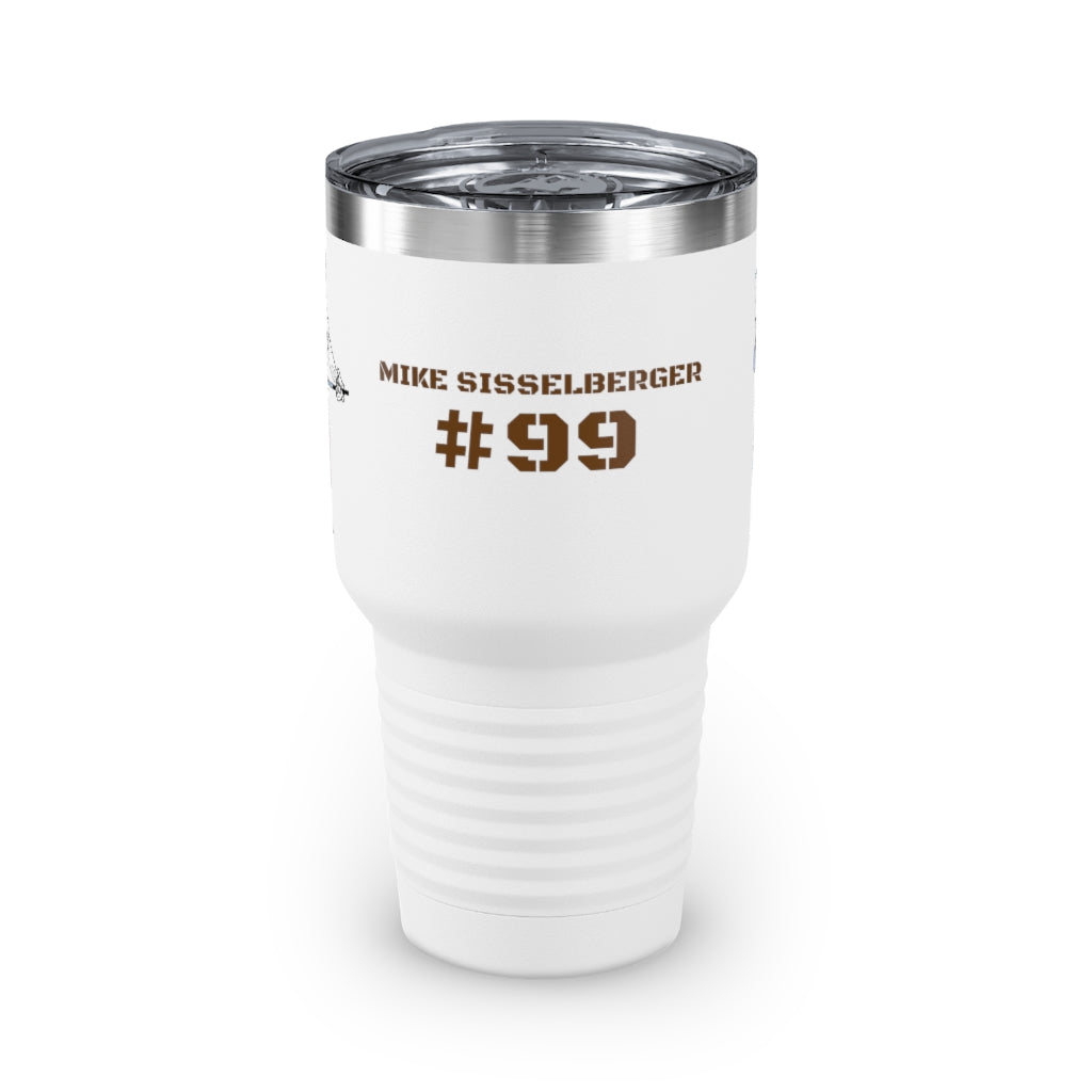 Mike Sisselberger, 30oz Tumbler